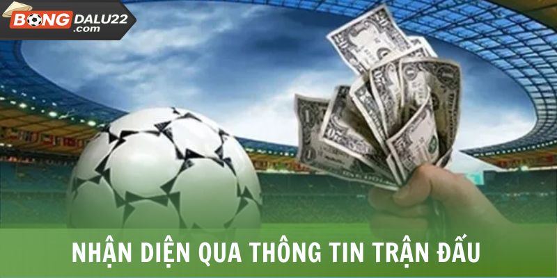 Kèo Thơm Là Gì? Dấu Hiệu Nhận Biết Và Lưu Ý Tham Gia 7 Nhận diện qua thông tin trận đấu