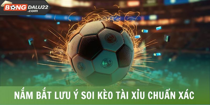 Kèo Tài Xỉu - A Đến Z Thông Tin Người Chơi Cần Nắm 8 Nắm bắt lưu ý soi kèo Tài Xỉu chuẩn xác