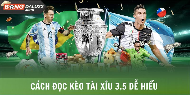 Tài Xỉu 3.5 - Top Bí Quyết Đánh Kèo Hiệu Quả Nhất 2025 7 Cách đọc kèo tài xỉu 3.5 dễ hiểu